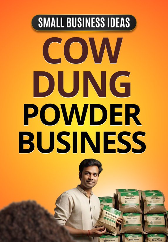 Cow Dung Powder Business