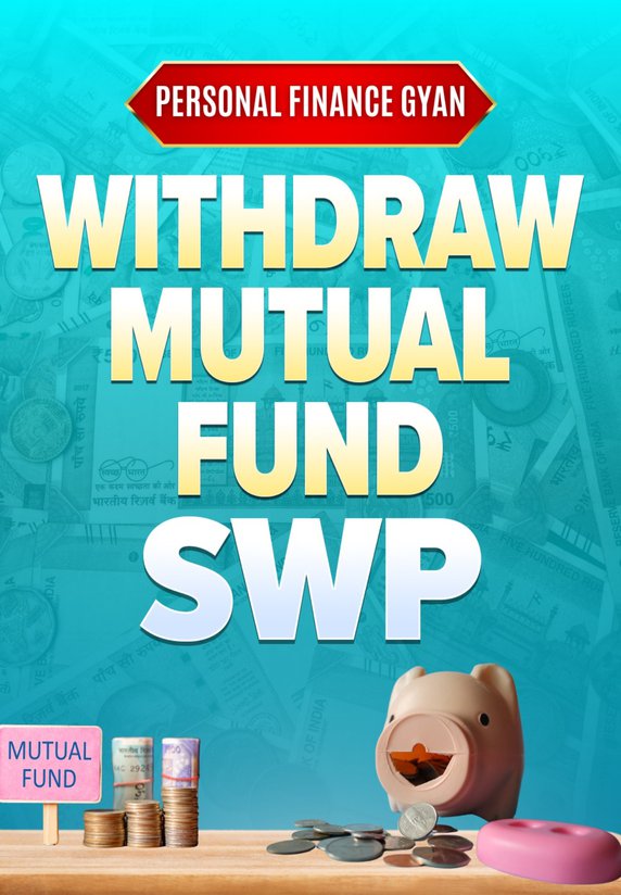 Withdraw Mutual Fund- SWP