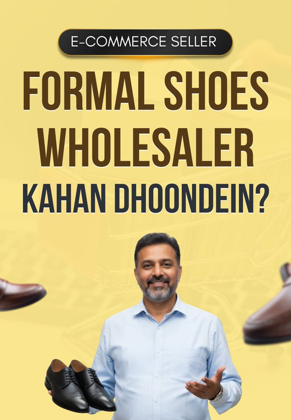 Formal Shoes Wholesaler Kahan Dhoondein?