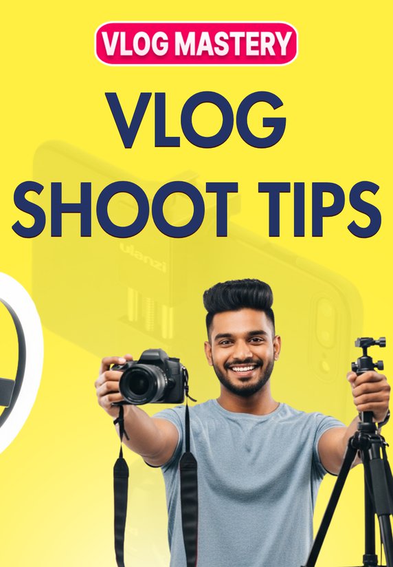 Vlog Shoot Tips