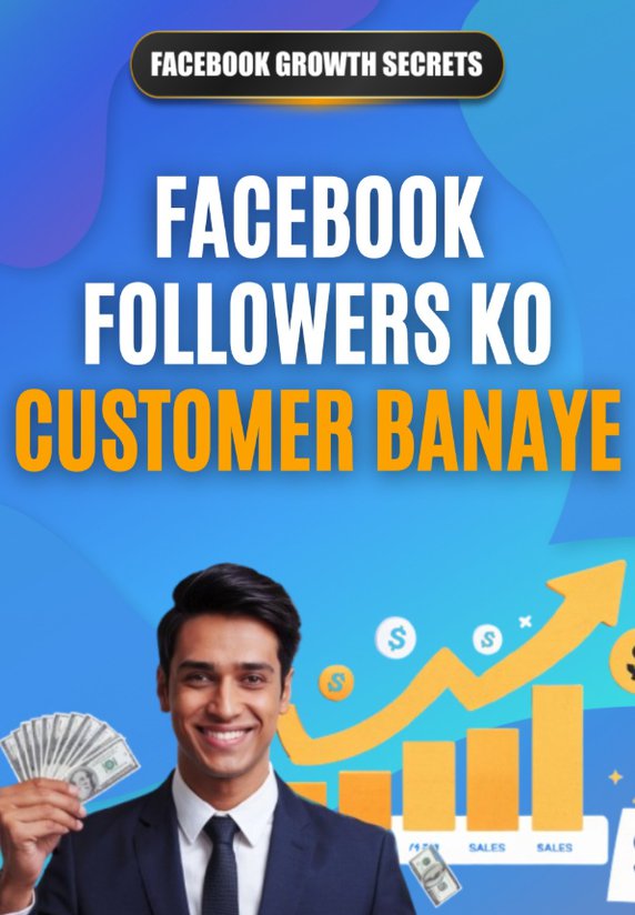 Facebook Followers Ko Customer Banaye
