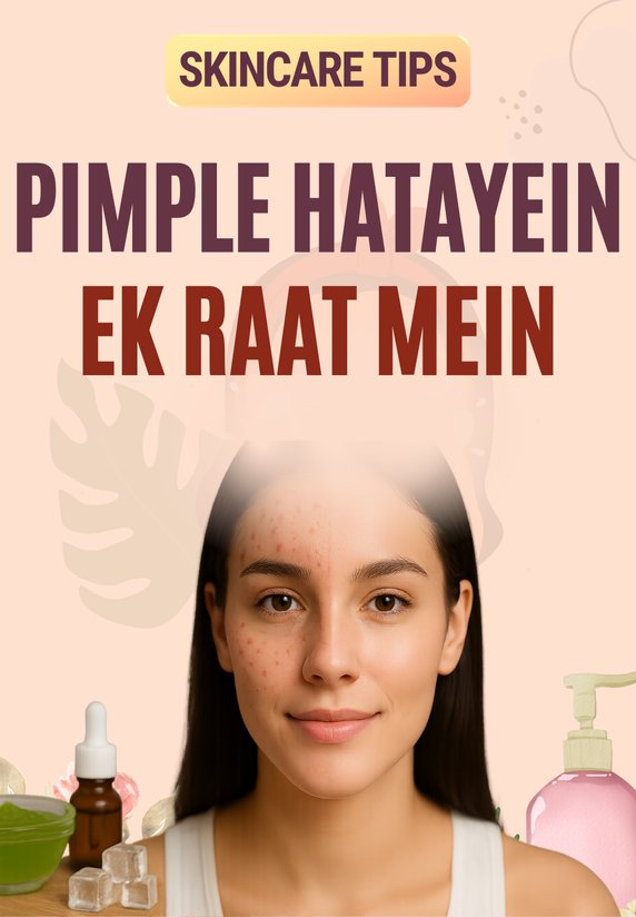 Pimple Hatayein Ek Raat Mein