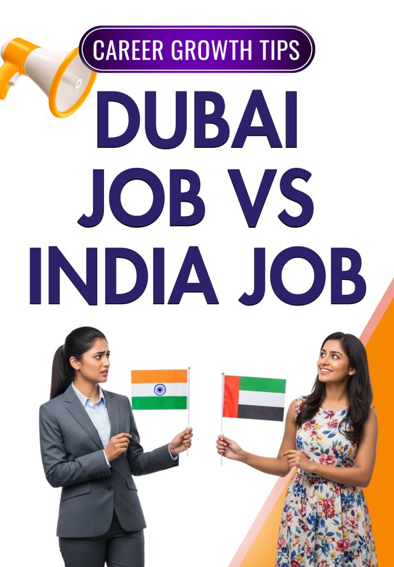 Dubai Job Vs India Job