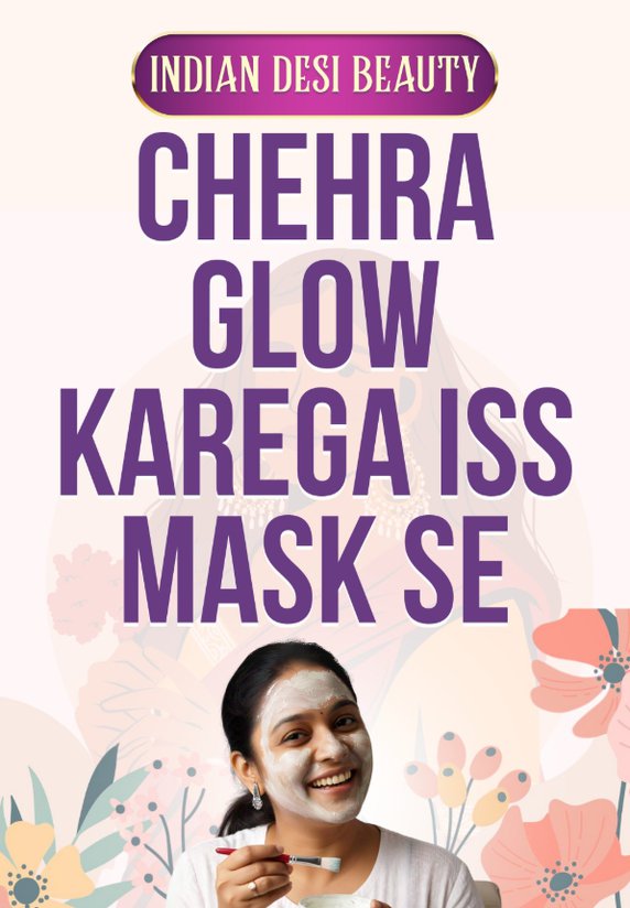 Chehra Glow Karega Iss Mask Se