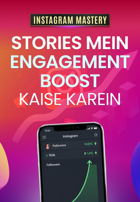 Stories Mein Engagement Boost Kaise Karein
