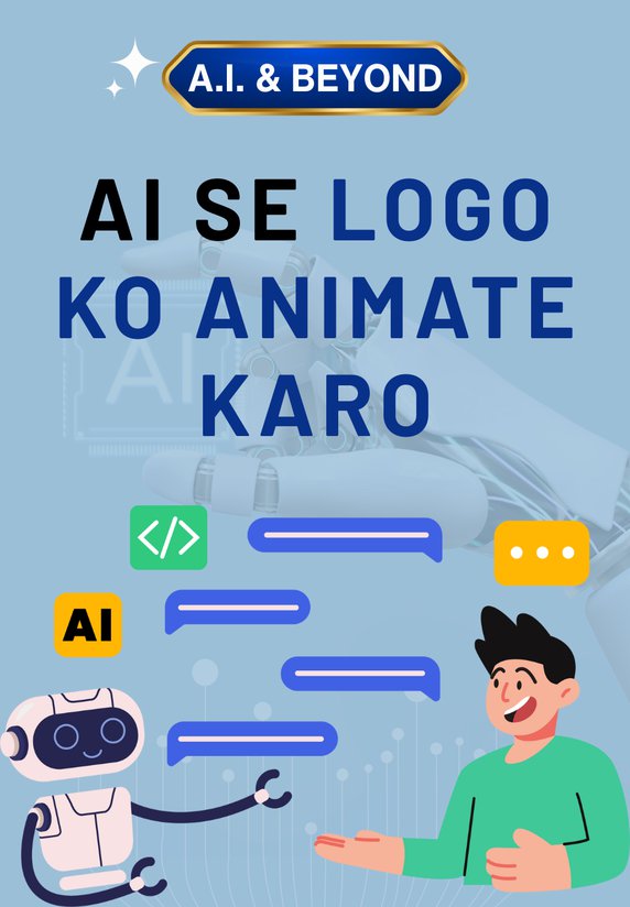 AI Se Logo Ko Animate Karo