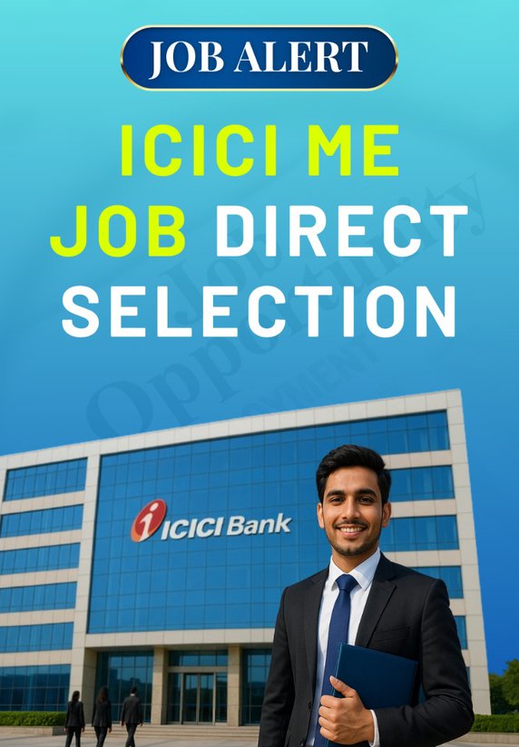 ICICI Me Job Direct Selection