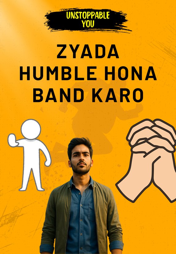 Zyada Humble Hona Band Karo