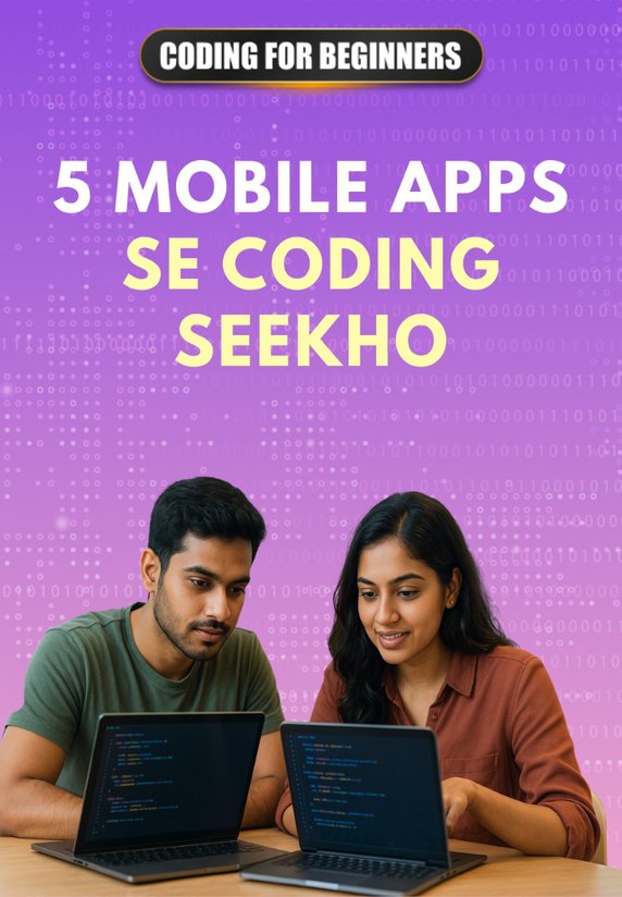 5 Mobile Apps Se Coding Seekho
