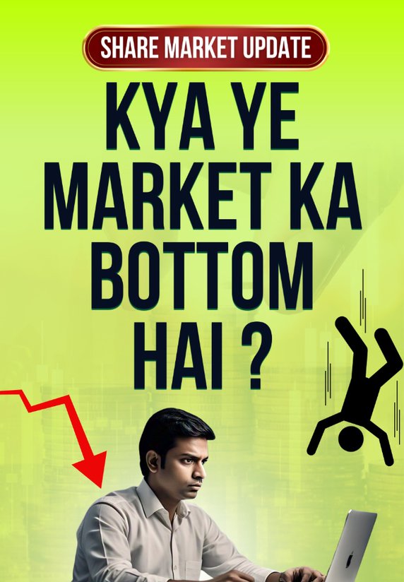 Kya Ye Market Ka Bottom Hai ?
