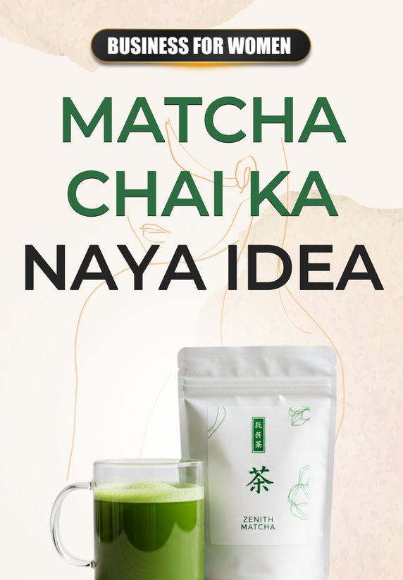 Matcha Chai Ka Naya Idea