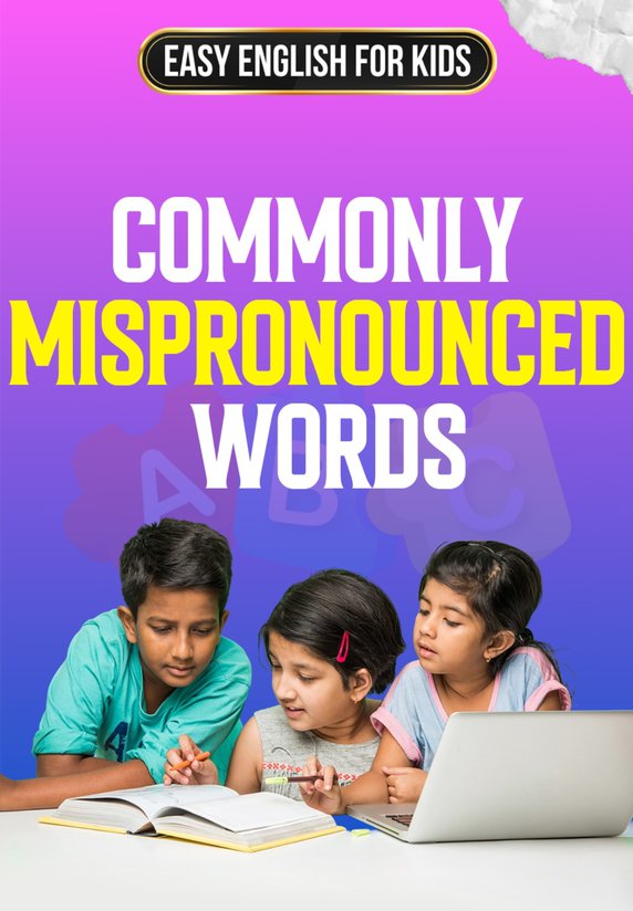 Commonly Mispronounced Words In English