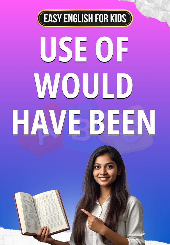 Use Of Would Have Been