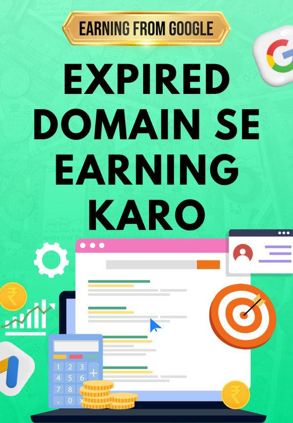 Expired Domain Se Earning Karo