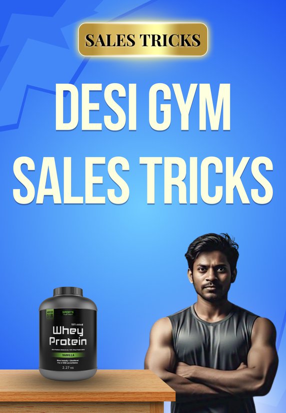 Desi Gym Sales Tricks