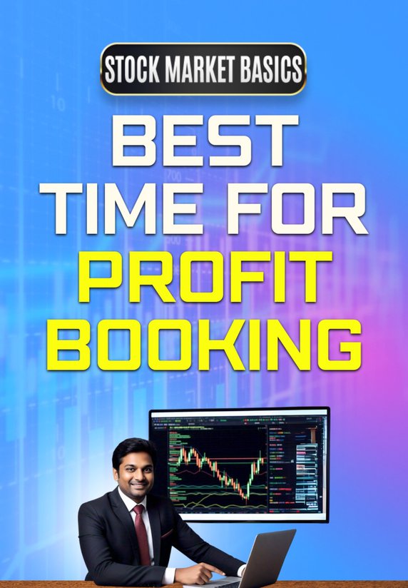 Best Time For Profit Booking