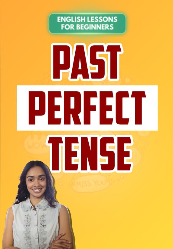 Past Perfect Tense