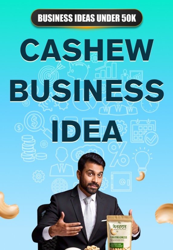 Cashew Business Idea