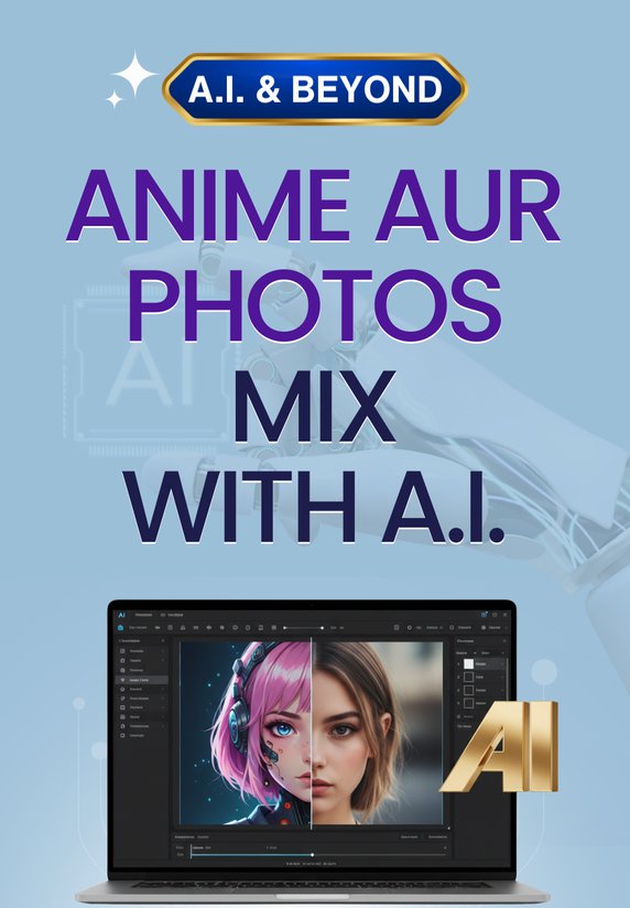 Anime Aur Photos Mix With AI