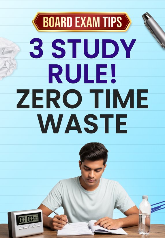 3 Study Rule! Zero Time Waste