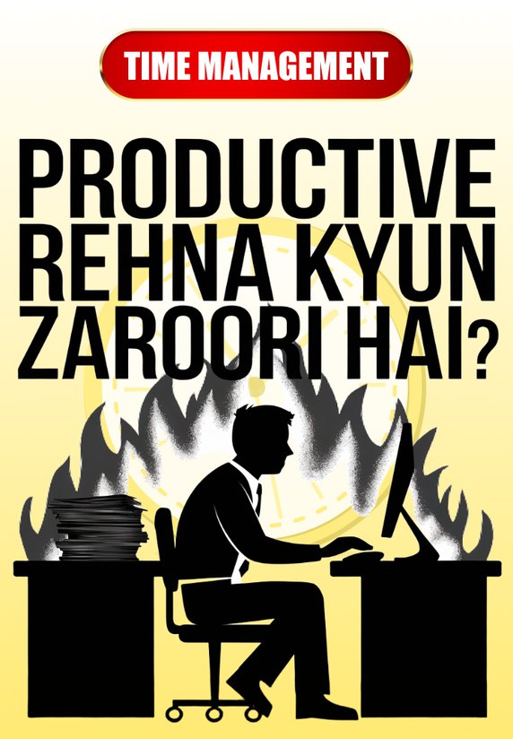 Productive Rehna Kyun Zaroori Hai