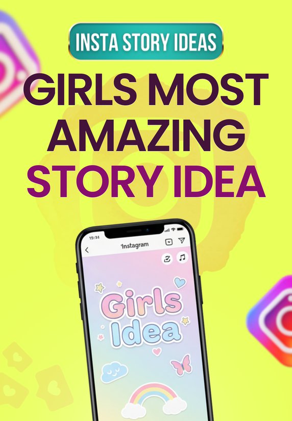 Girls Most Amazing Story Idea