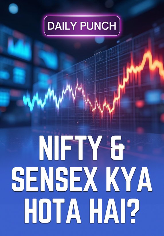 Nifty & Sensex Kya Hota Hai