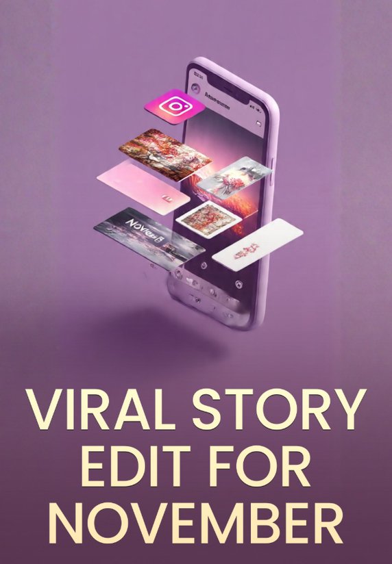Viral Story Edit For November