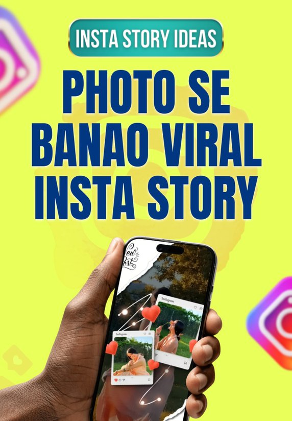 Photo Se Banao Viral Insta Story