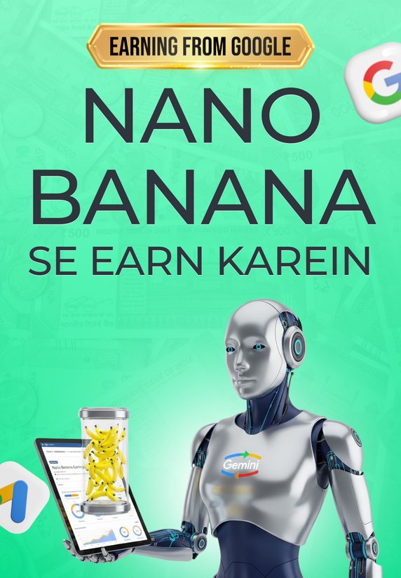 Nano Banana Se Earn Karein