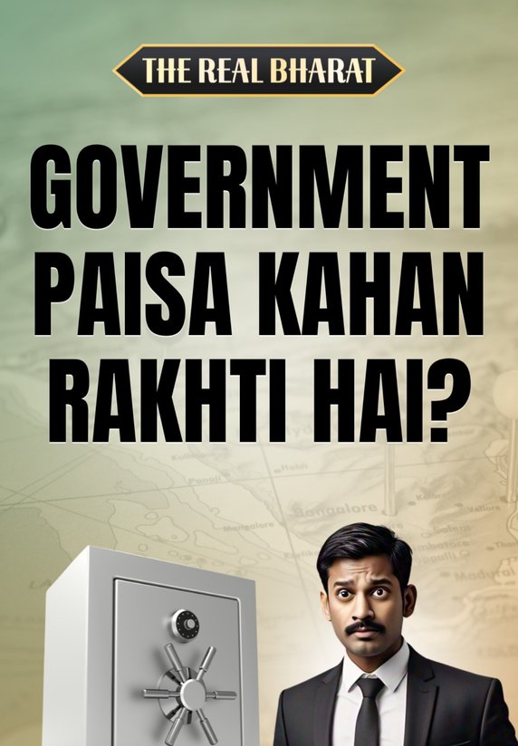 Indian Government Paisa Kahan Rakhti Hai?