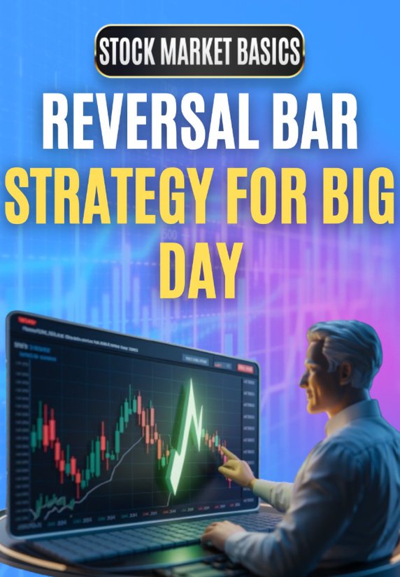 Reversal Bar Strategy For Big Day
