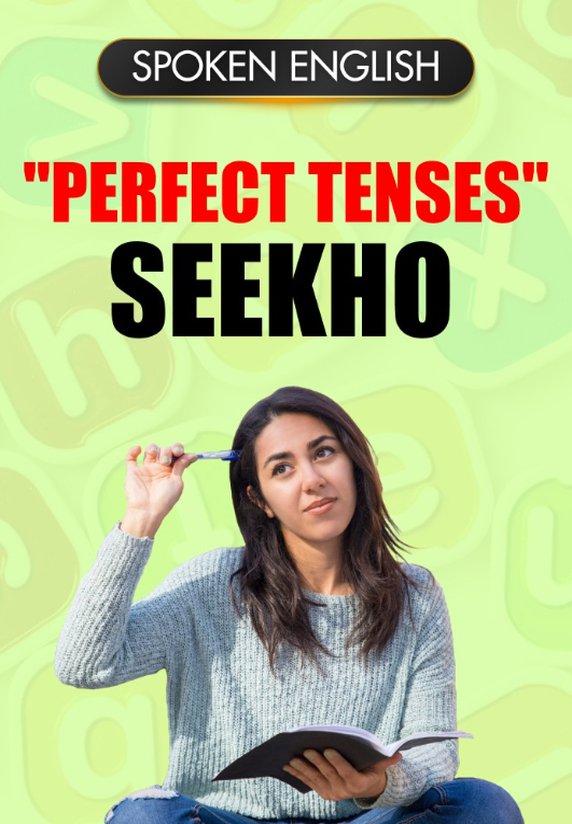 "Perfect Tenses" Seekho