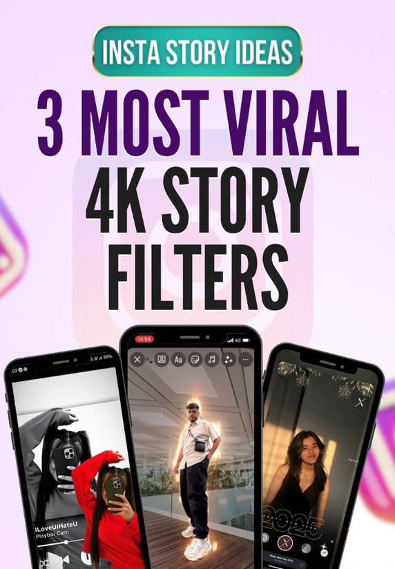 3 Most Viral 4k Story Filters