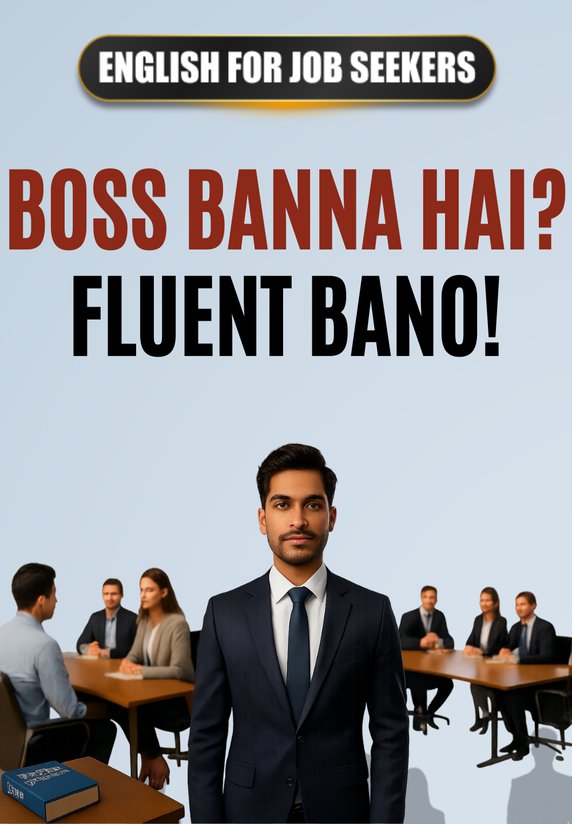 Boss Banna Hai? Fluent Bano!