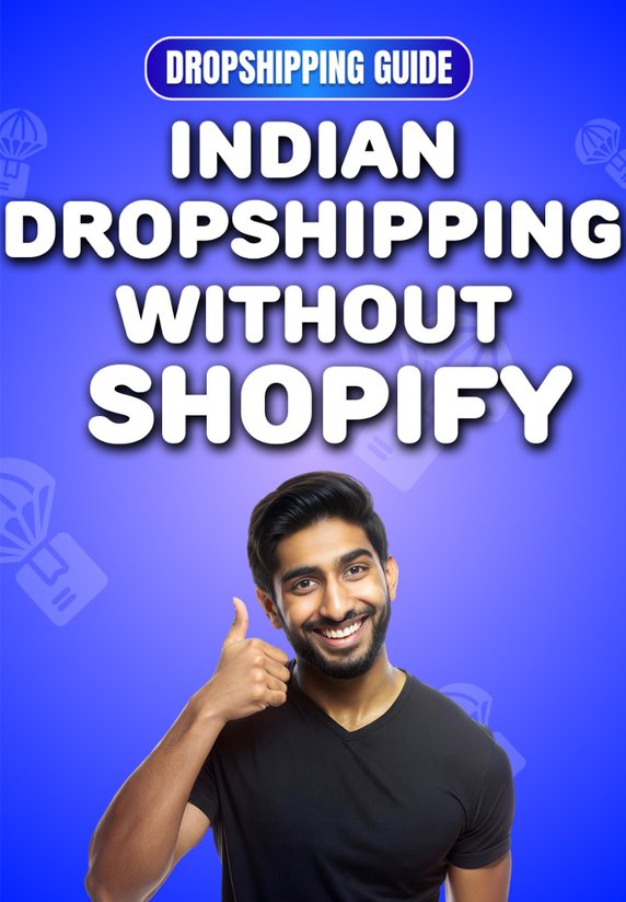 Indian Dropshipping Without Shopify