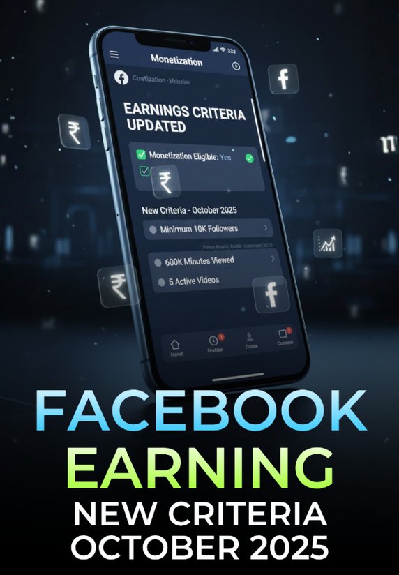Facebook Earning New Criteria October 2025
