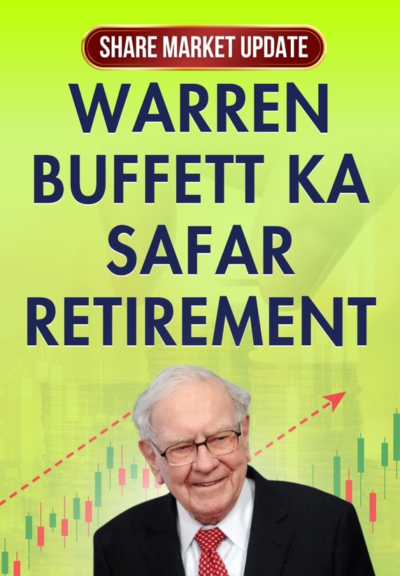 Warren Buffett Ka Safar-Retirement