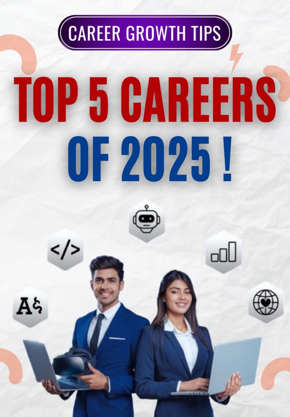 Top 5 Careers Of 2025 !