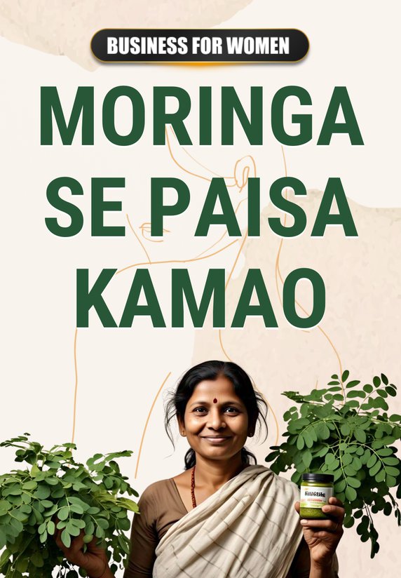 Moringa Se Paisa Kamao