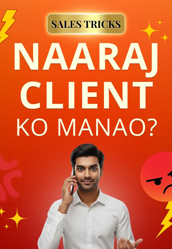 Naaraj Client Ko Manao ?