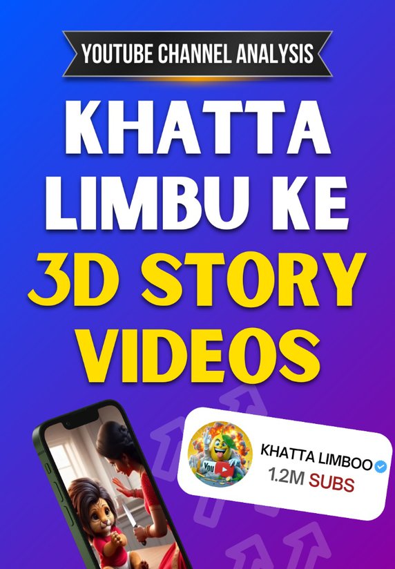 Khatta Limbu Ke 3d Story Videos