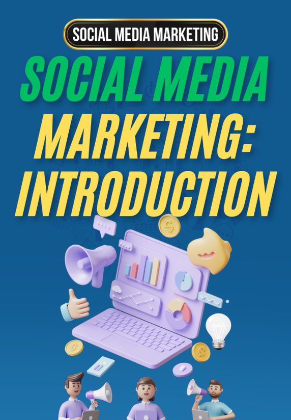 Social Media Marketing: Introduction