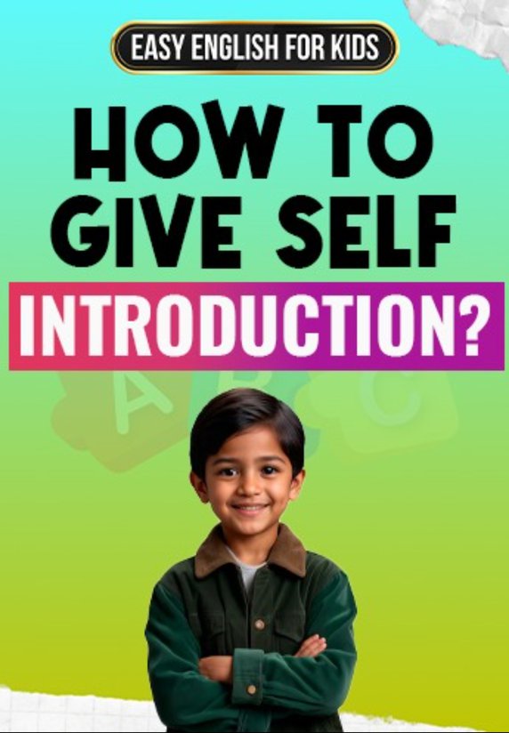 How To Give Self Introduction in School?