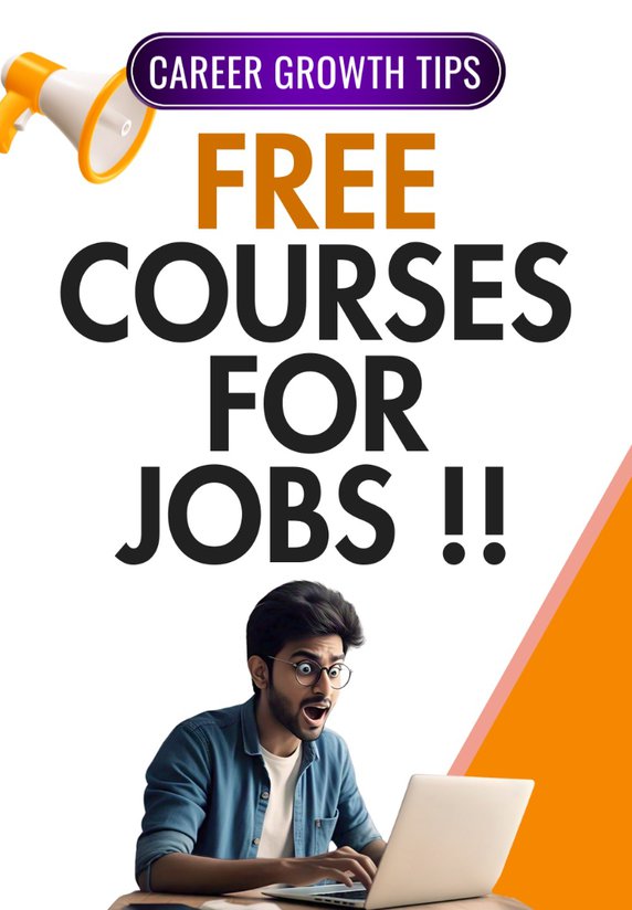 Free Courses For Jobs !!