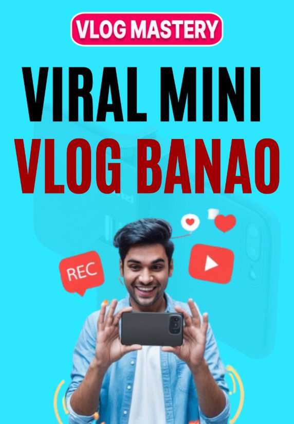 Viral Mini Vlog Banao