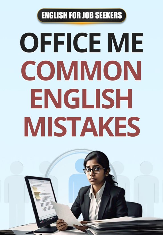 Office Me Common English Mistakes