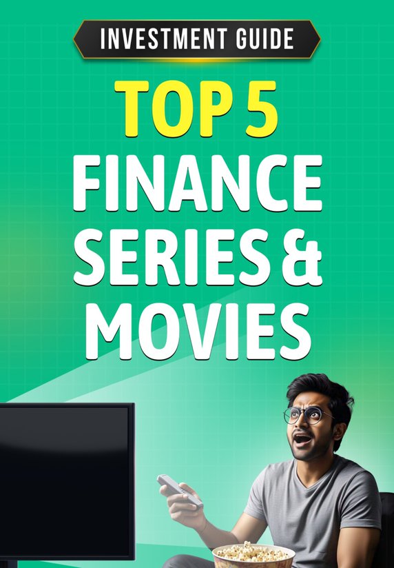 Top 5 Finance Series & Movies