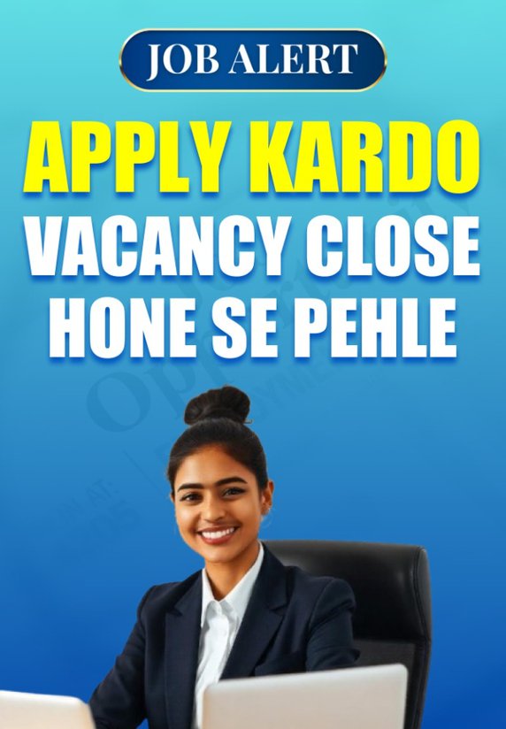 Apply Kardo Vacancy Close Hone Se Pehle