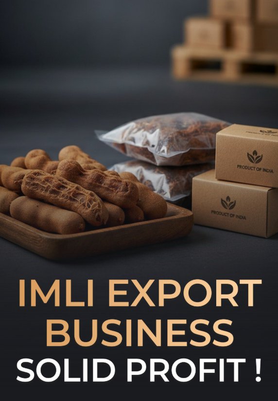 Imli Export Business Solid Profit!
